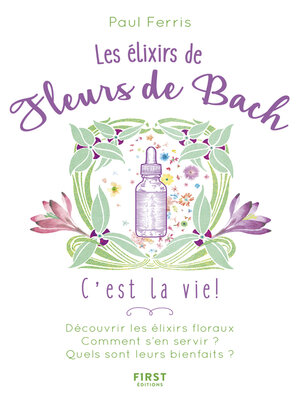 cover image of Les Élixirs des fleurs de Bach, c'est la vie !